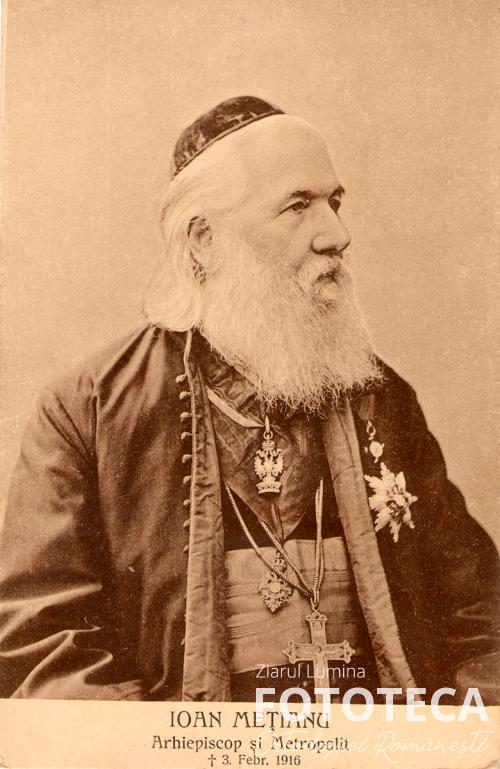 Mitropolitul Ion Meţianu, al românilor din Transilvania şi Ungaria